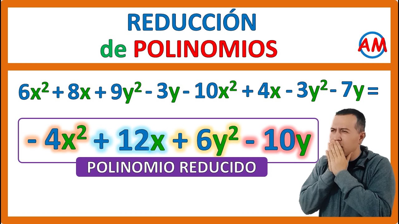 📌 REDUCCIÓN de POLINOMIOS | SUMA y RESTA de TÉRMINOS SEMEJANTES | Aprendiendo Matemática