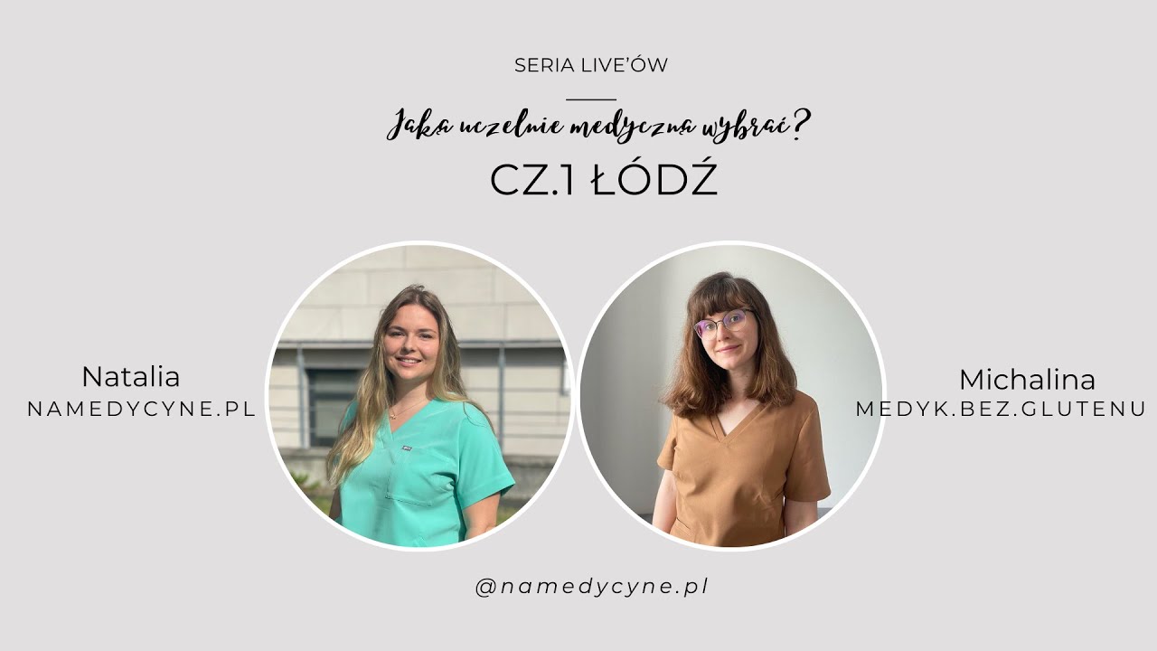 SERIA LIVE: Jaką uczelnie wybrać? cz. 1 Lekarski UMED Ł&oacute;dź