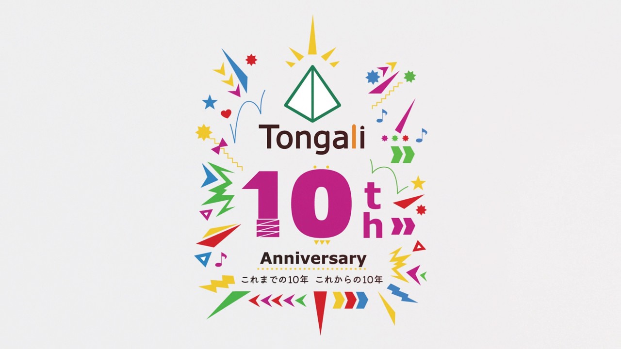 「10th Anniversary Tongali Fes」オープニング映像