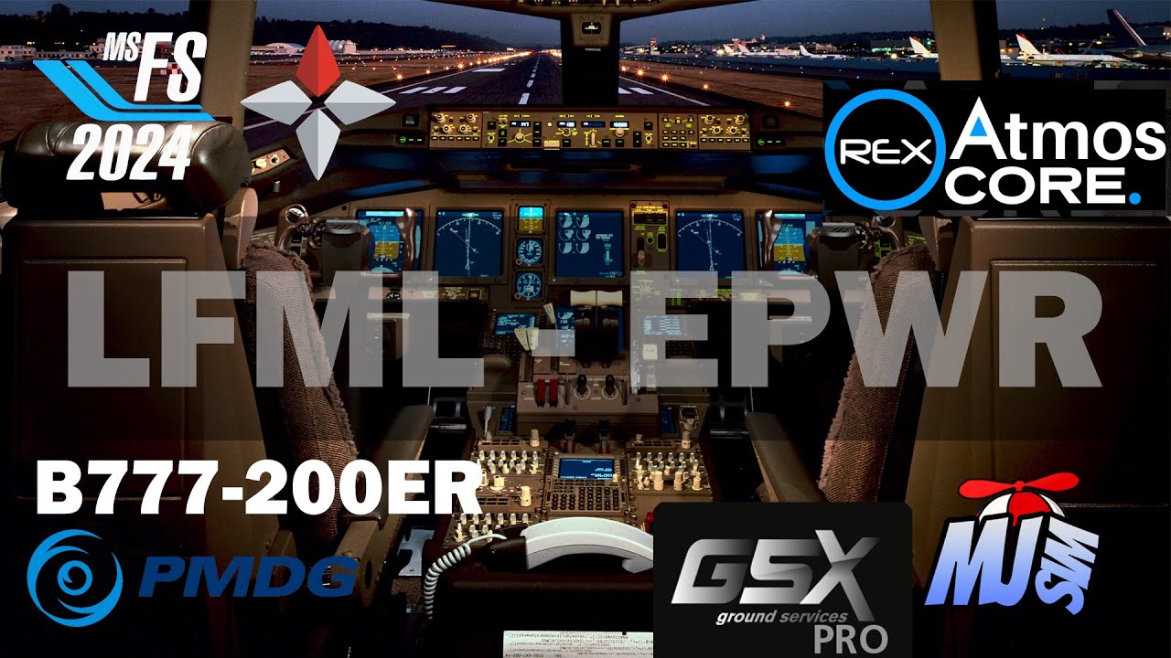 🔴 MSFS 2024 - SU 4 | LFML / Marseille  ✈  EPWR / Wrocław | B777-200er PMGD 