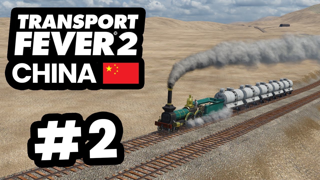 Building My FIRST TRAIN Line - Transport Fever 2 China #2