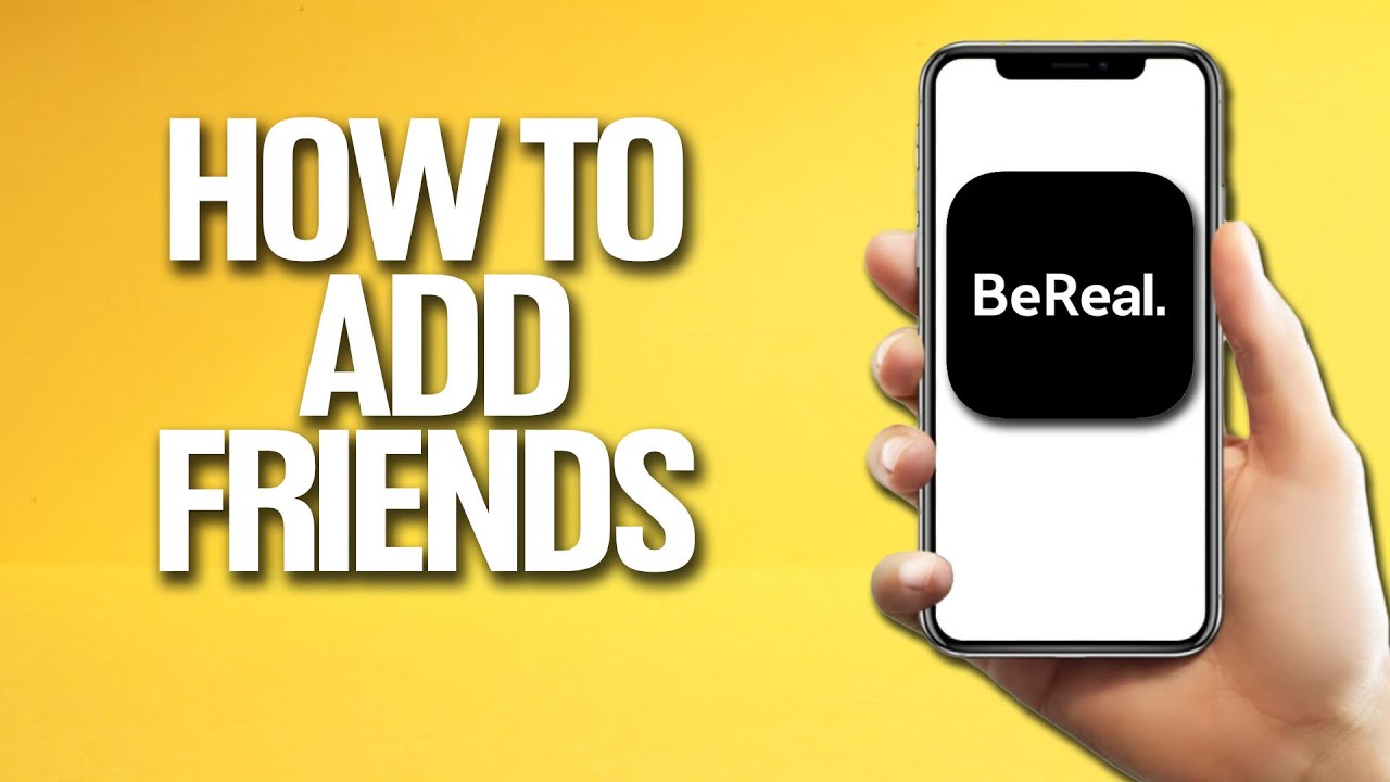 How To Add Friends On BeReal Tutorial