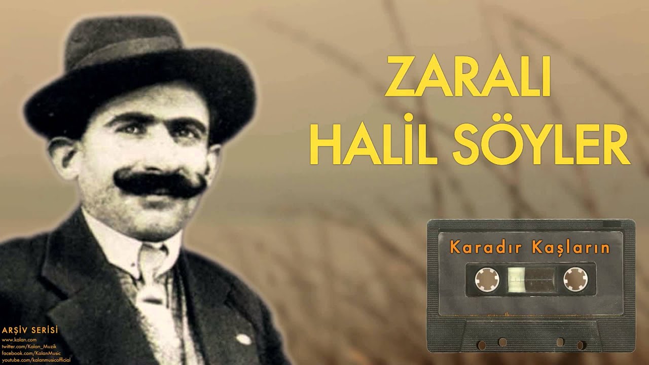 Zaralı Halil S&ouml;yler - Karadır Kaşların [ Arşiv Serisi &copy; 2002 Kalan M&uuml;zik ]