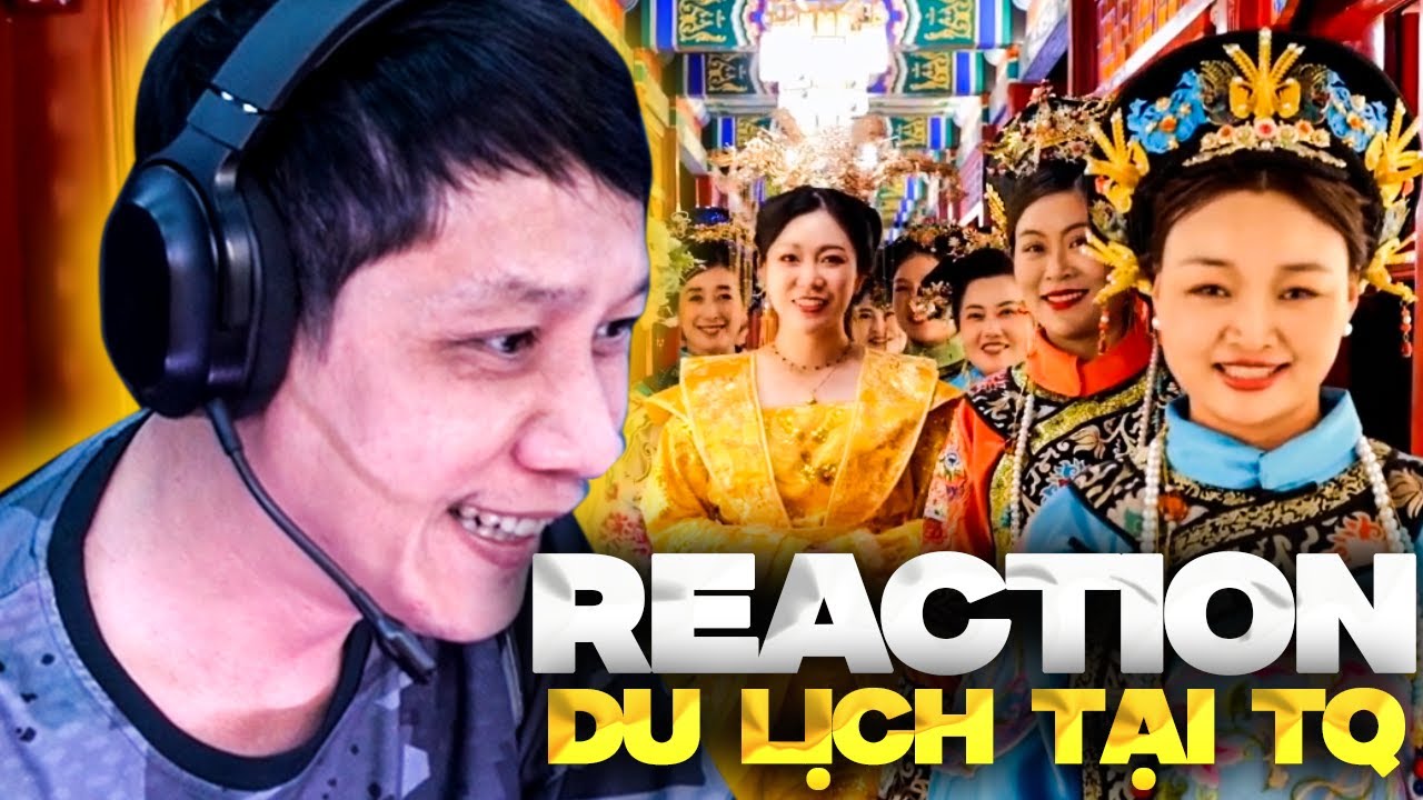 TRUNG REACTION FAHOKA | CHỌN SHOW G&Igrave; XỨNG Đ&Aacute;NG KHI DU LỊCH TỚI TRUNG QUỐC?