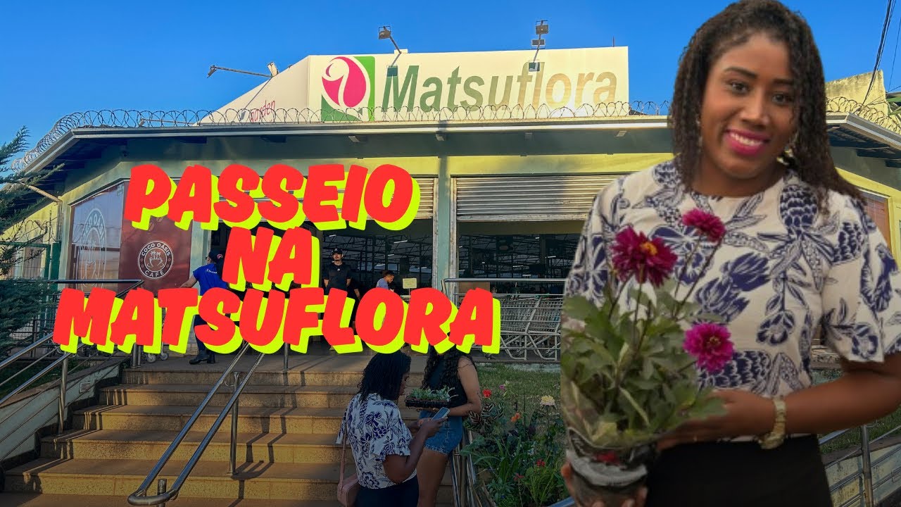 🌸🌿 Vem comigo conhecer a MAIOR FLORICULTURA de Goiânia: a incrível MATSUFLORA! 🌿🌸