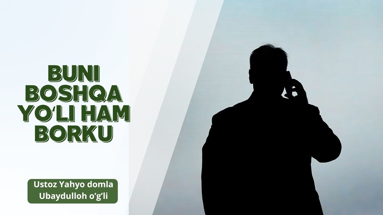 Buni boshqa yoʻli ham borku