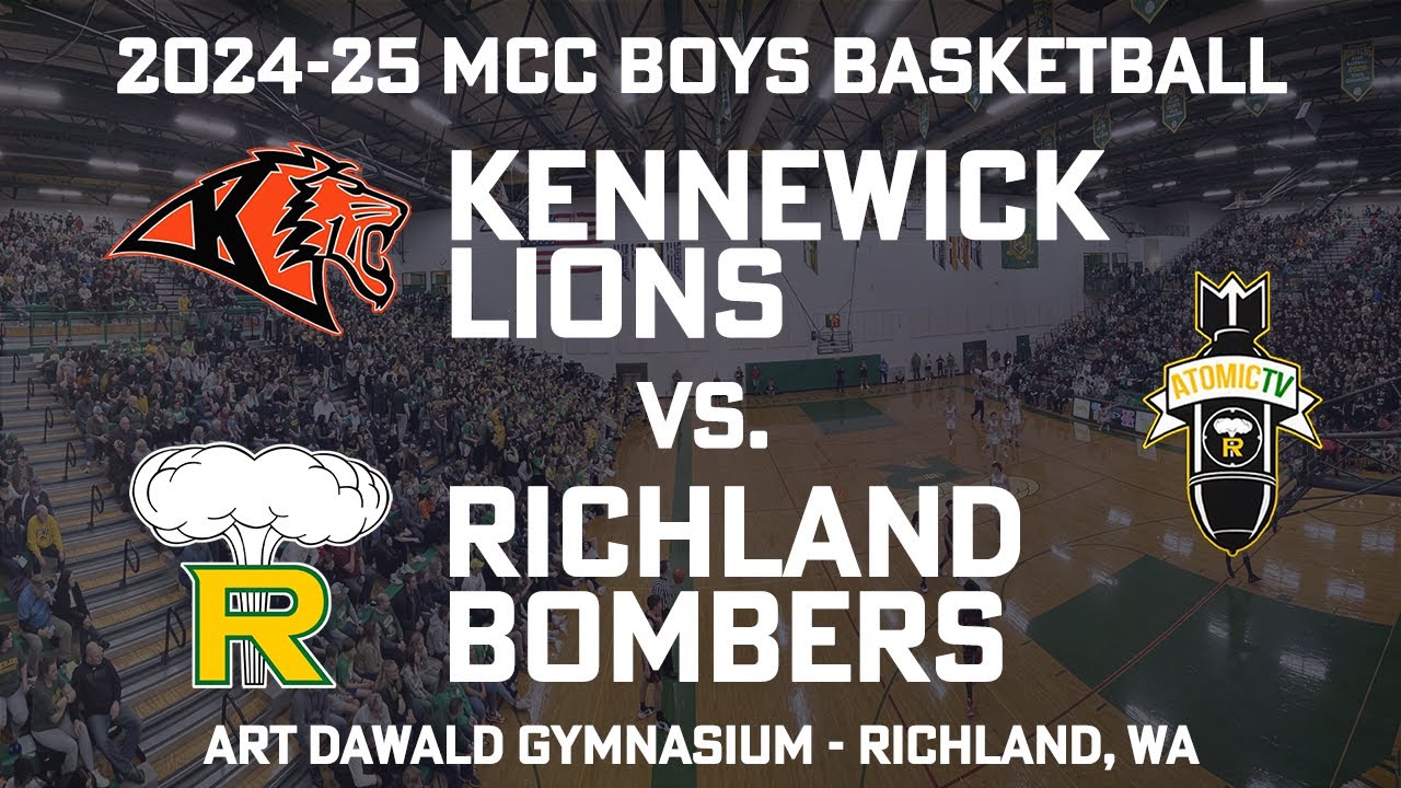 2024-25 MCC Boys Basketball - Kennewick Lions vs. Richland Bombers