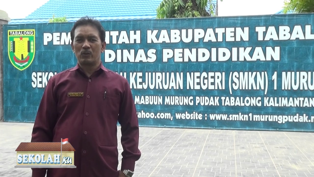 Sekolahku SMKN 1 Murung Pudak Part #1
