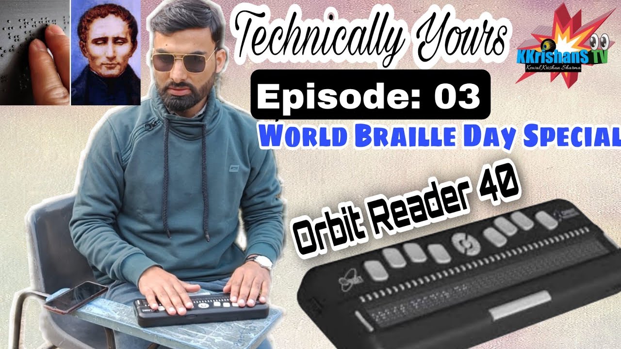 Introducing Orbit Reader 40 | Technically Yours | Epi: 03 | World Braille Day Special