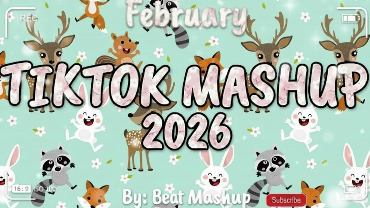 Tiktok Mashup February💘2026💘 (Not Clean)