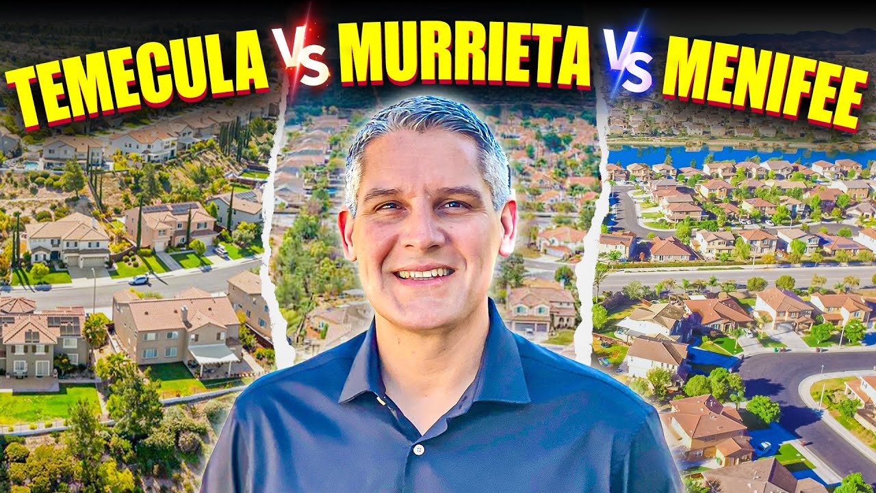 Temecula vs Murrieta - Where Should You Live? | Temecula vs Murrieta vs Menifee