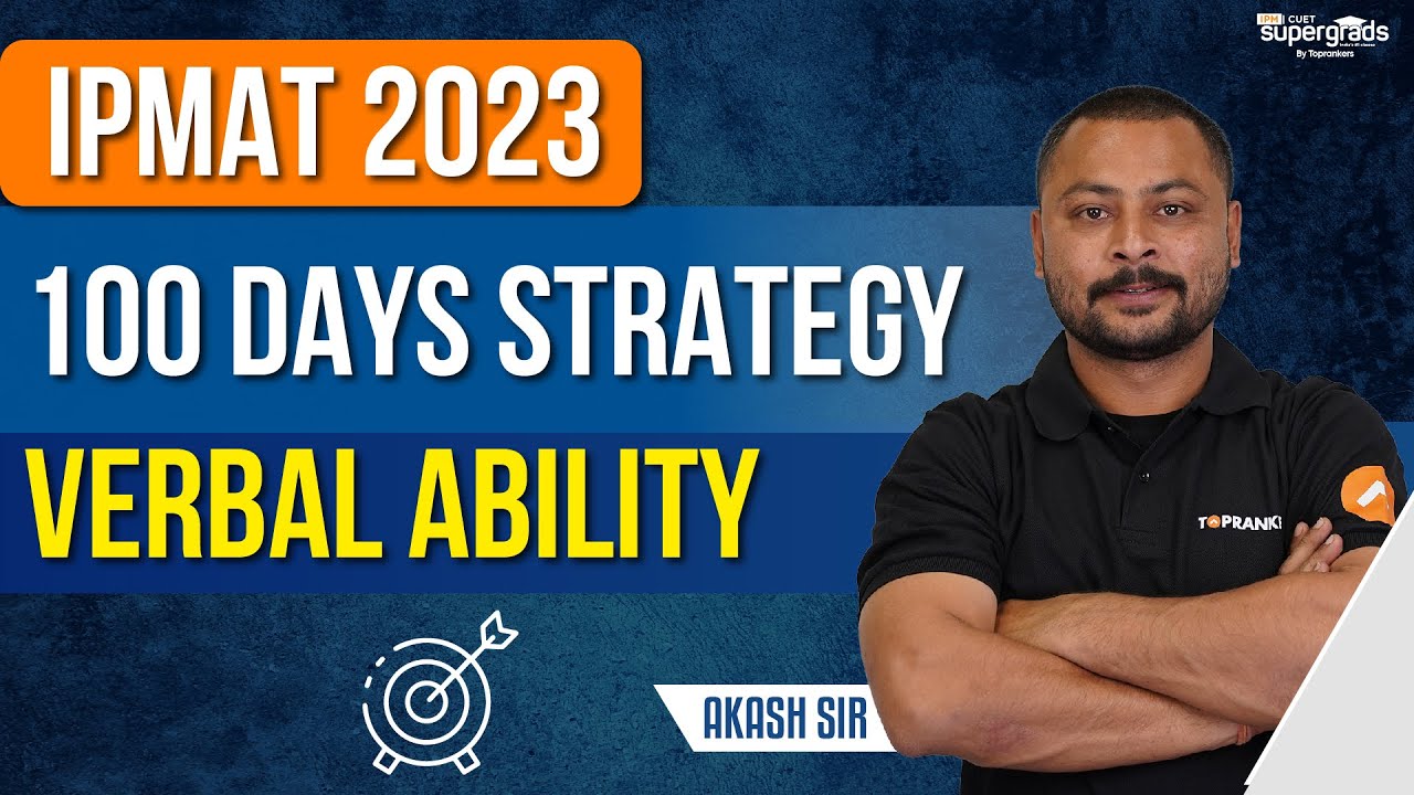 IPMAT 2023 Exam Preparation | Last 100 Days Preparation Strategy | IPMAT Exam Verbal Ability