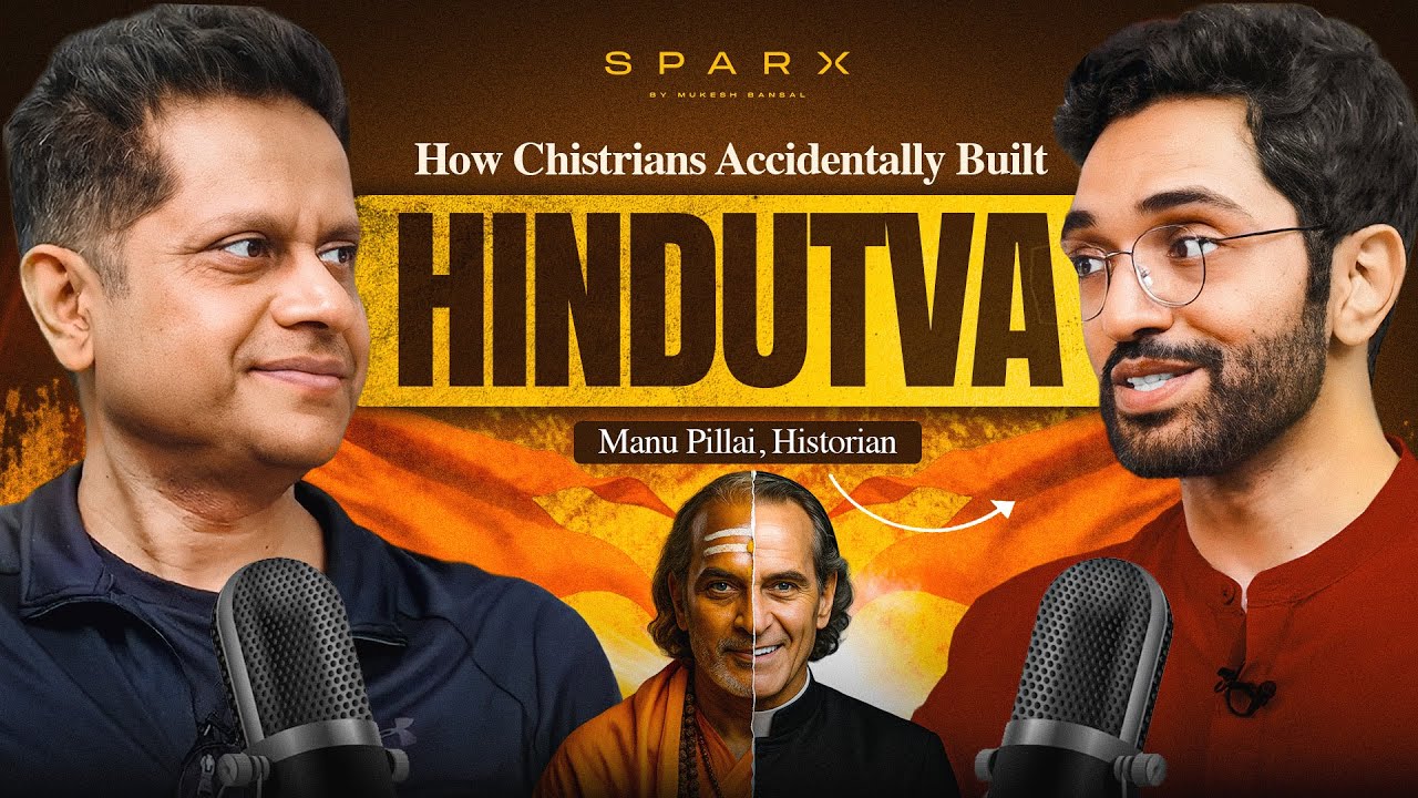How Christian Missionaries Shaped the Hindutva Identity with Manu S. Pillai | SparX by Mukesh Bansal