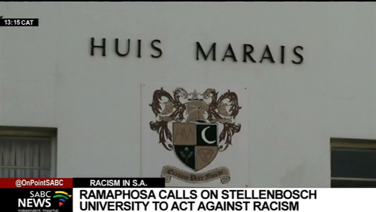 President Ramaphosa calls on Stellenbosch University, education sector to act against racism