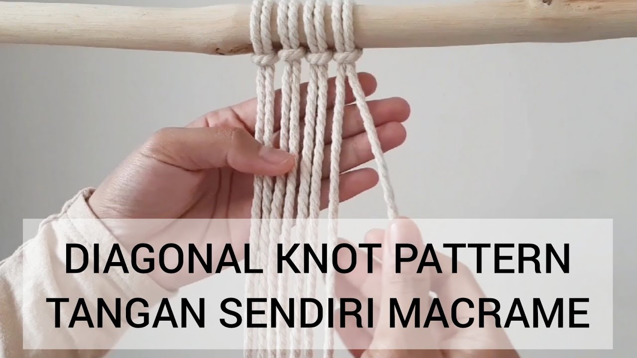 Cara Membuat Pola Diagonal Macramè