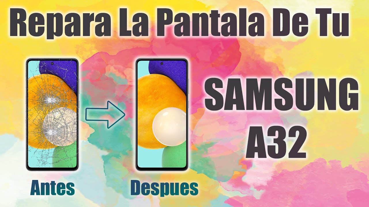 Como reemplazar la pantalla de un Galaxy A32 4G