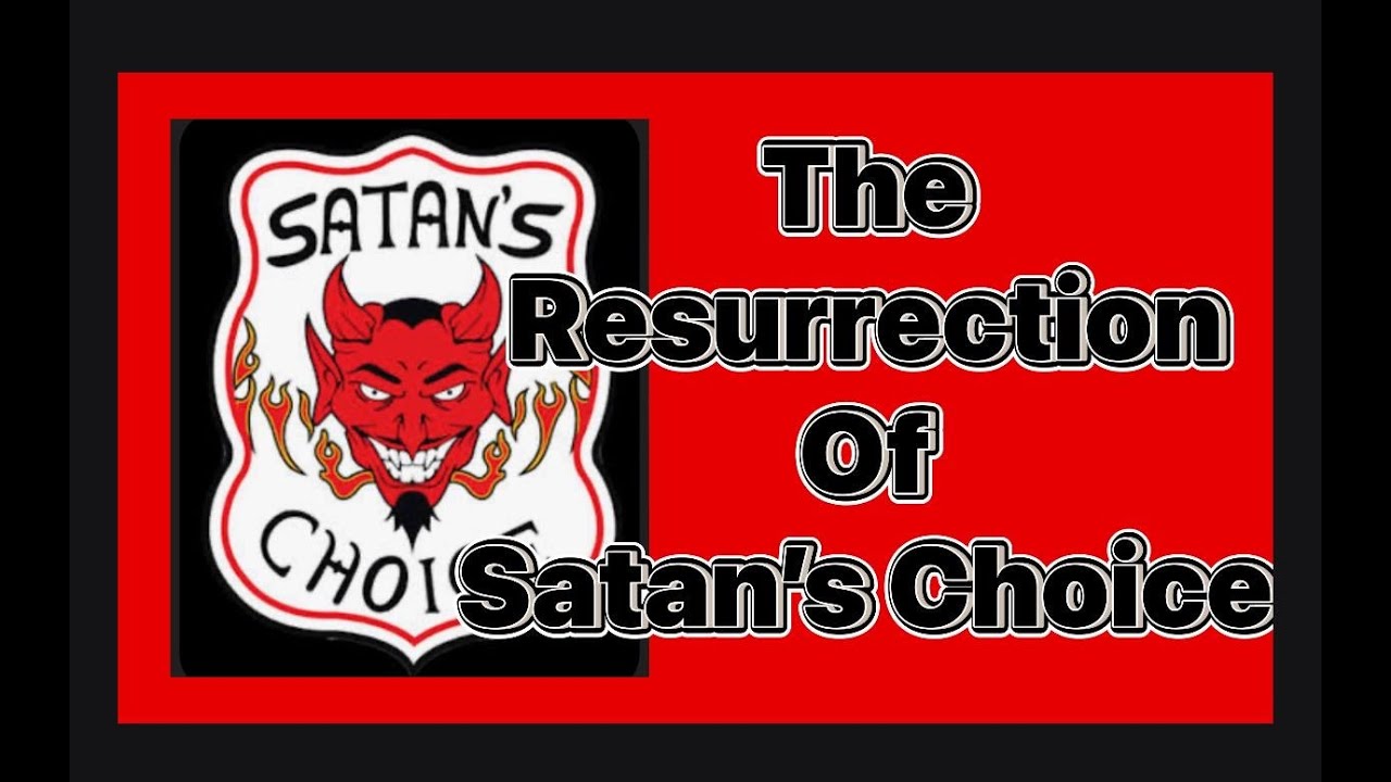 The Resurrection of Satan's Choice
