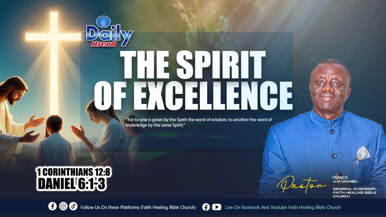 Daily Bread Message Title: The Spirit Of Excellence || Pst. Francis A.M. Mambu || (1/13/2026)