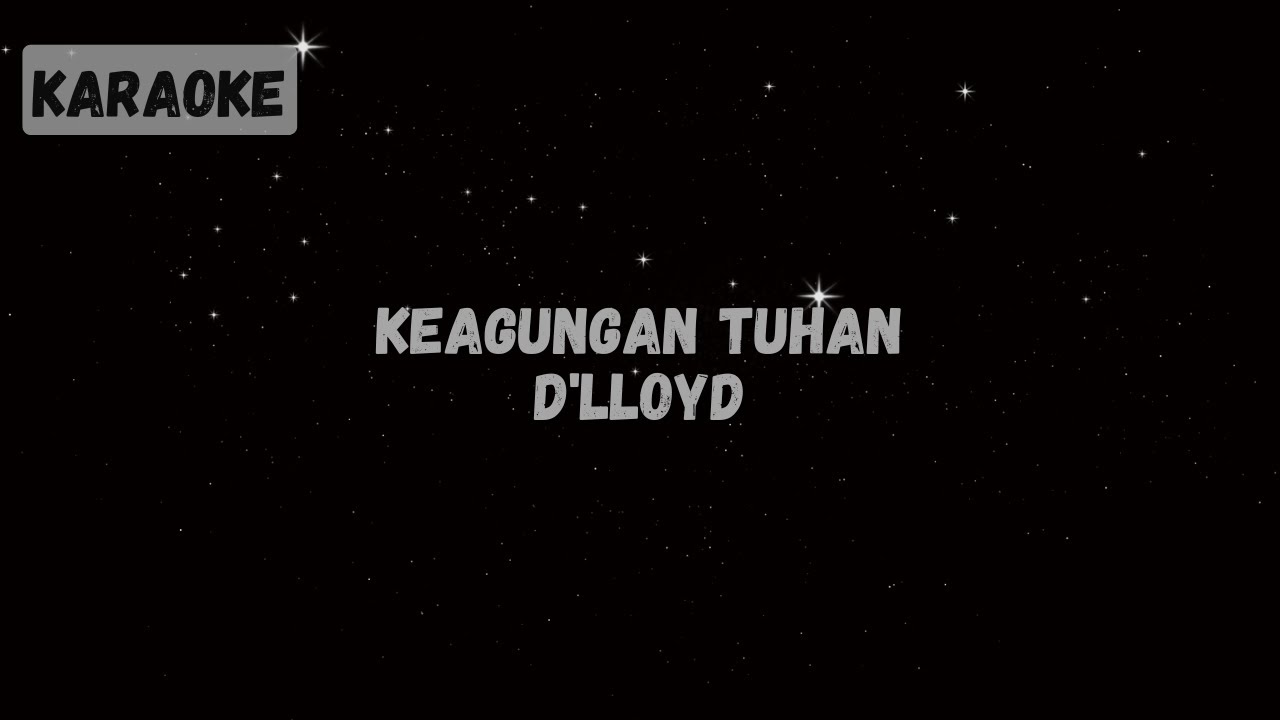 D'lloyd - Keagungan Tuhan [Karaoke]