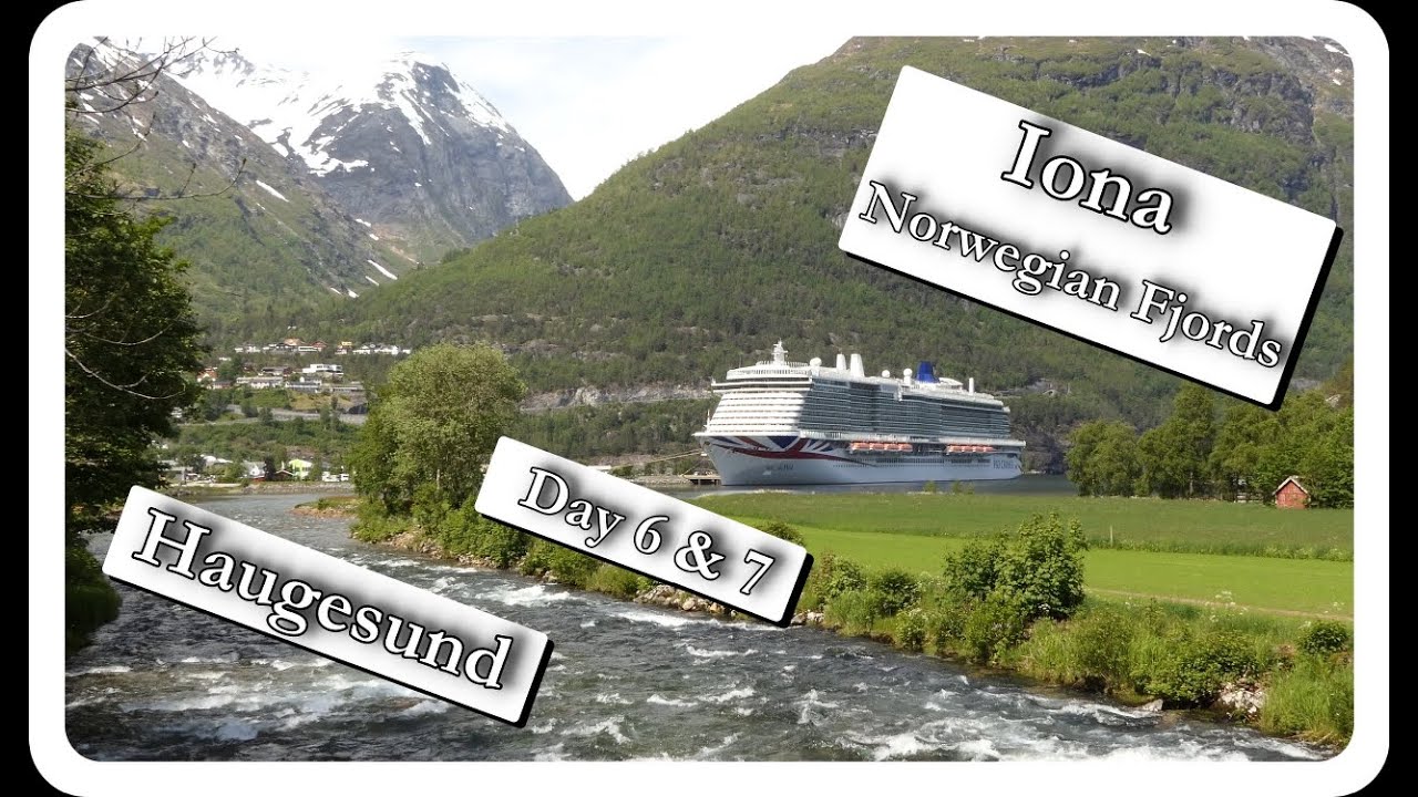 P & O - Iona - Norwegian Fjords Cruise - Days 6 & 7 Haugesund & Sea Day