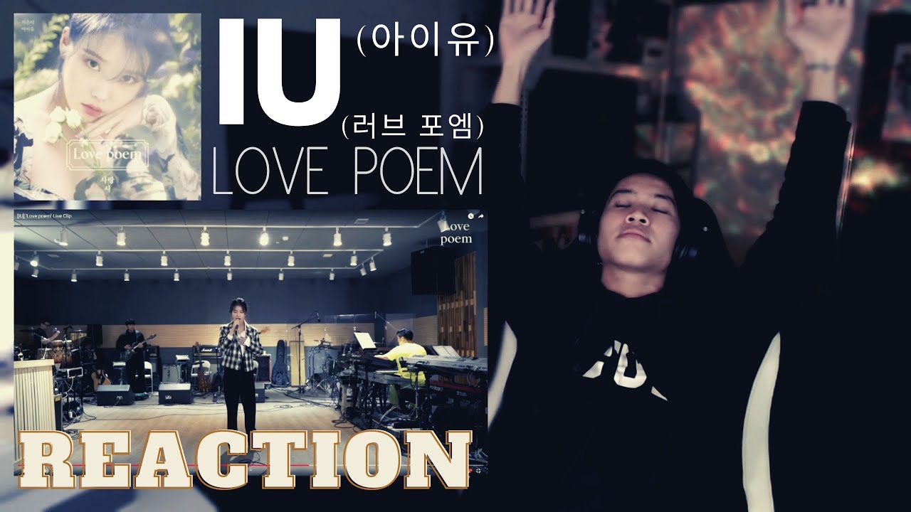 아이유(IU) - 러브 포엠(Love Poem) REACTION [+Dear Name live clip]