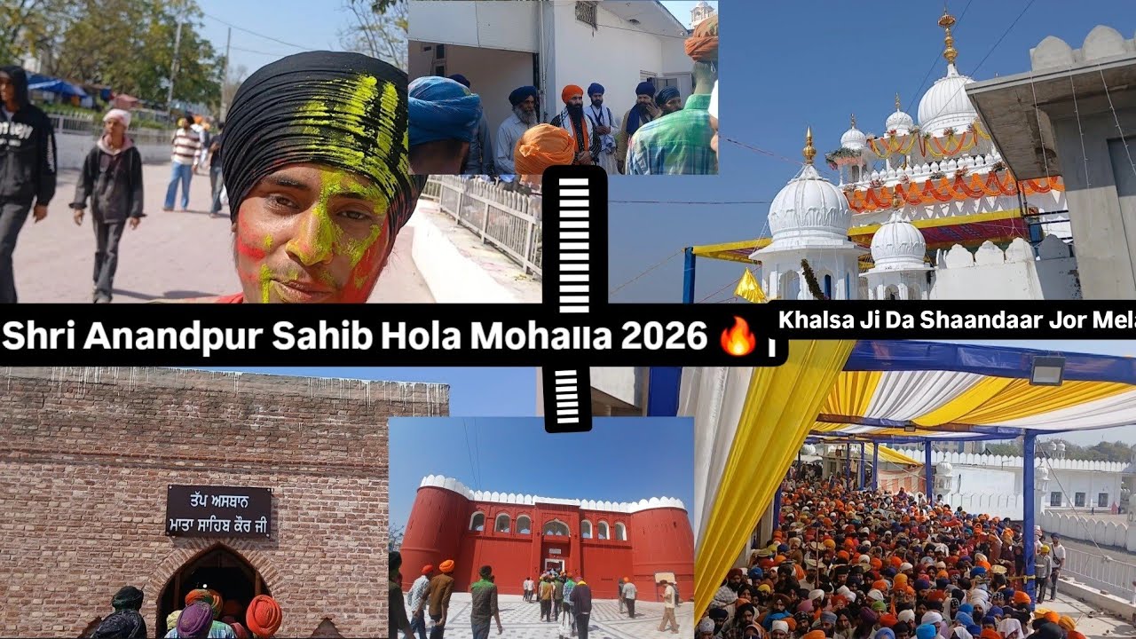 Shri Anandpur Sahib Hola Mohalla 2026 🔥 | Khalsa Ji Da Shaandaar Jor Mela