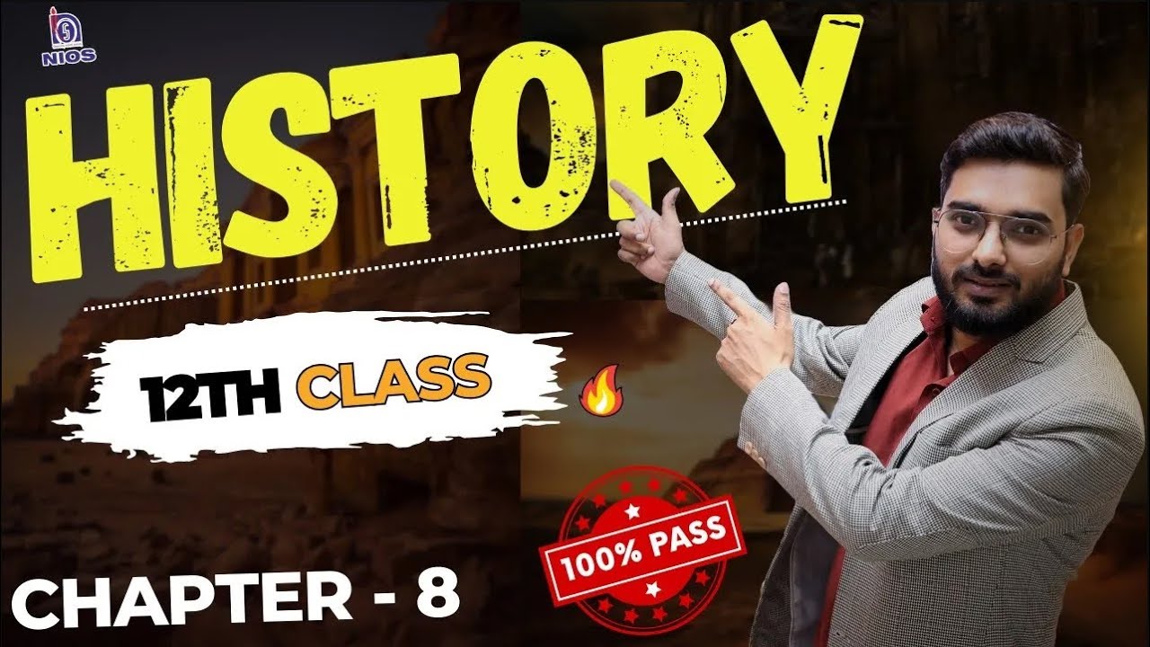 NIOS CLASS- 12th History Chapter 8 in one Shot