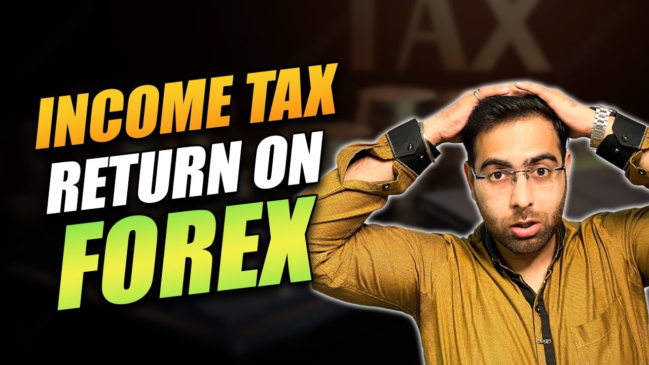 Income Tax Raid on Forex Income  | How to File Tax on FOREX INCOME | Step Traders