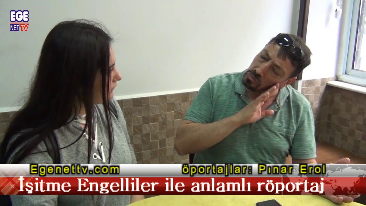 İşitme Engelliler ile anlamlı röportaj