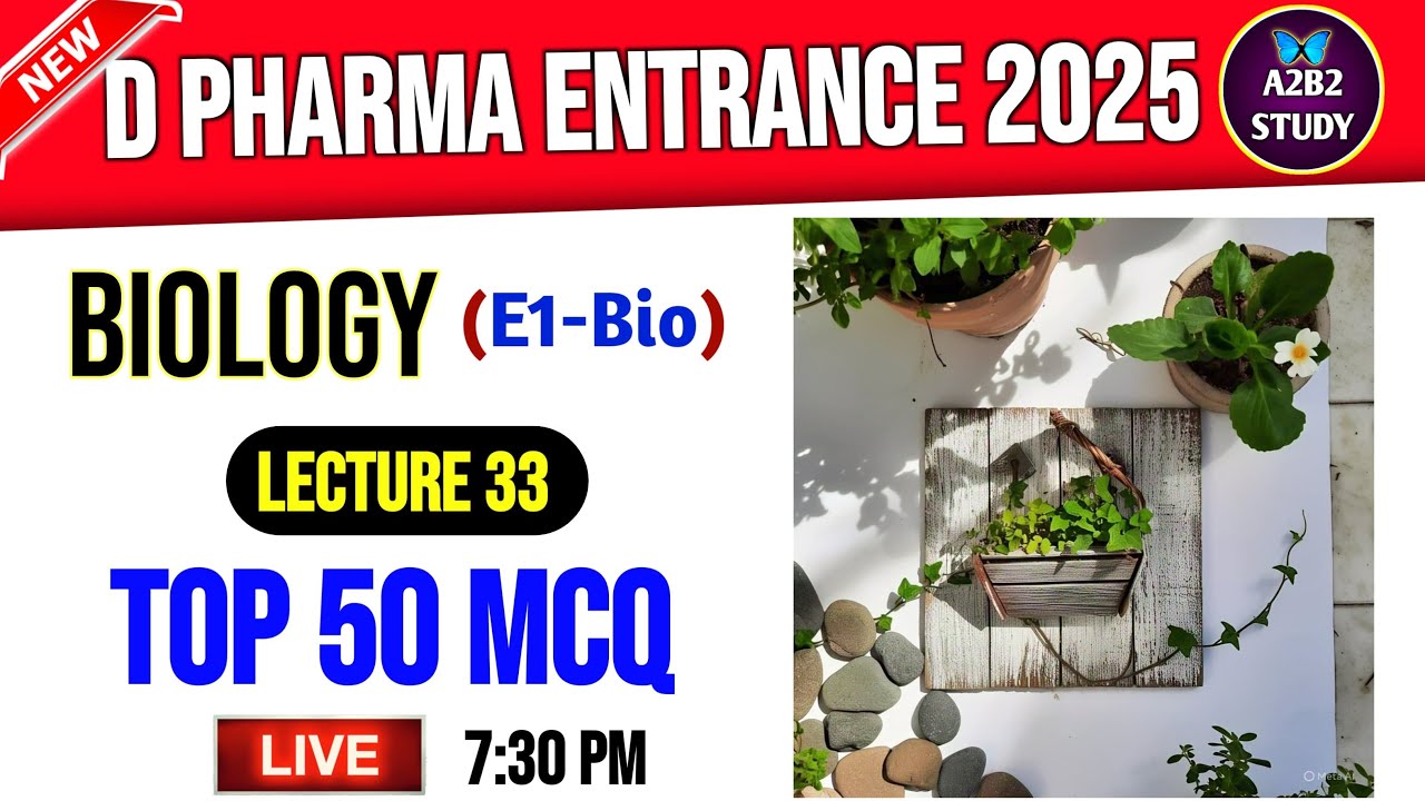 D Pharma Entrance Exam 2025 | Group E1 Biology Top 50 MCQ | Jeecup Entrance Exam 2025