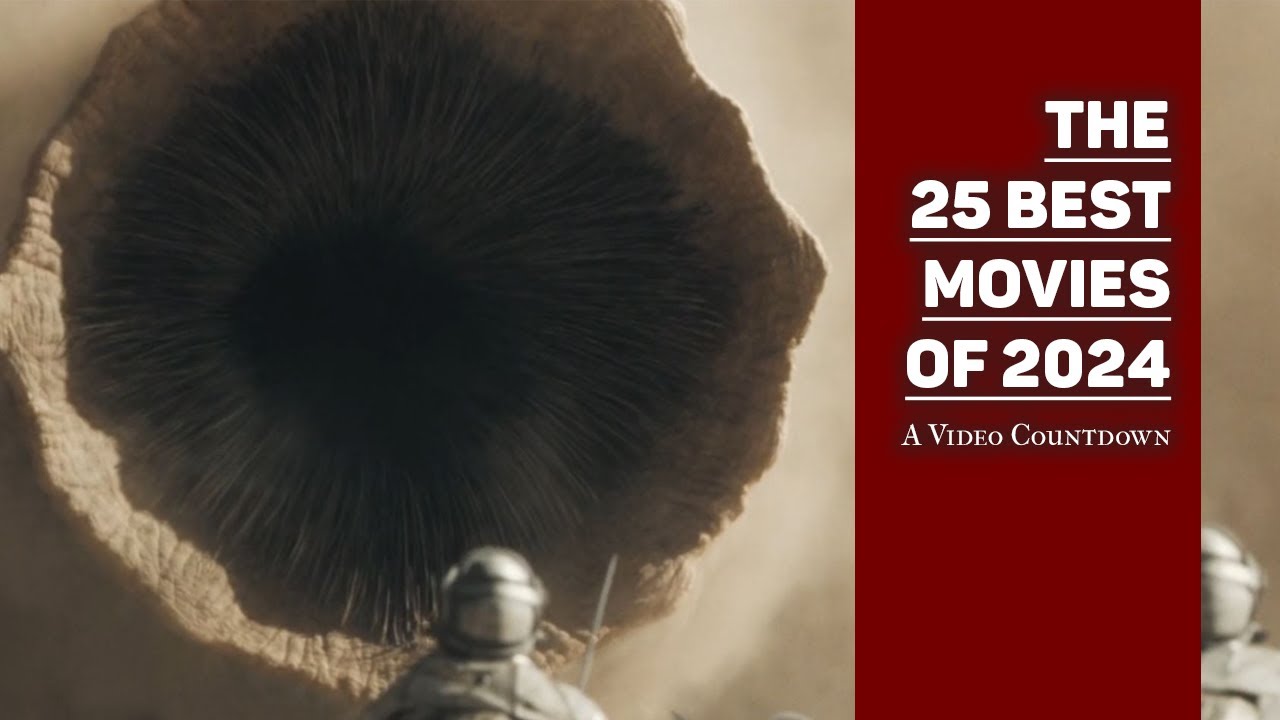 The 25 Best Movies of 2024: A Video Countdown