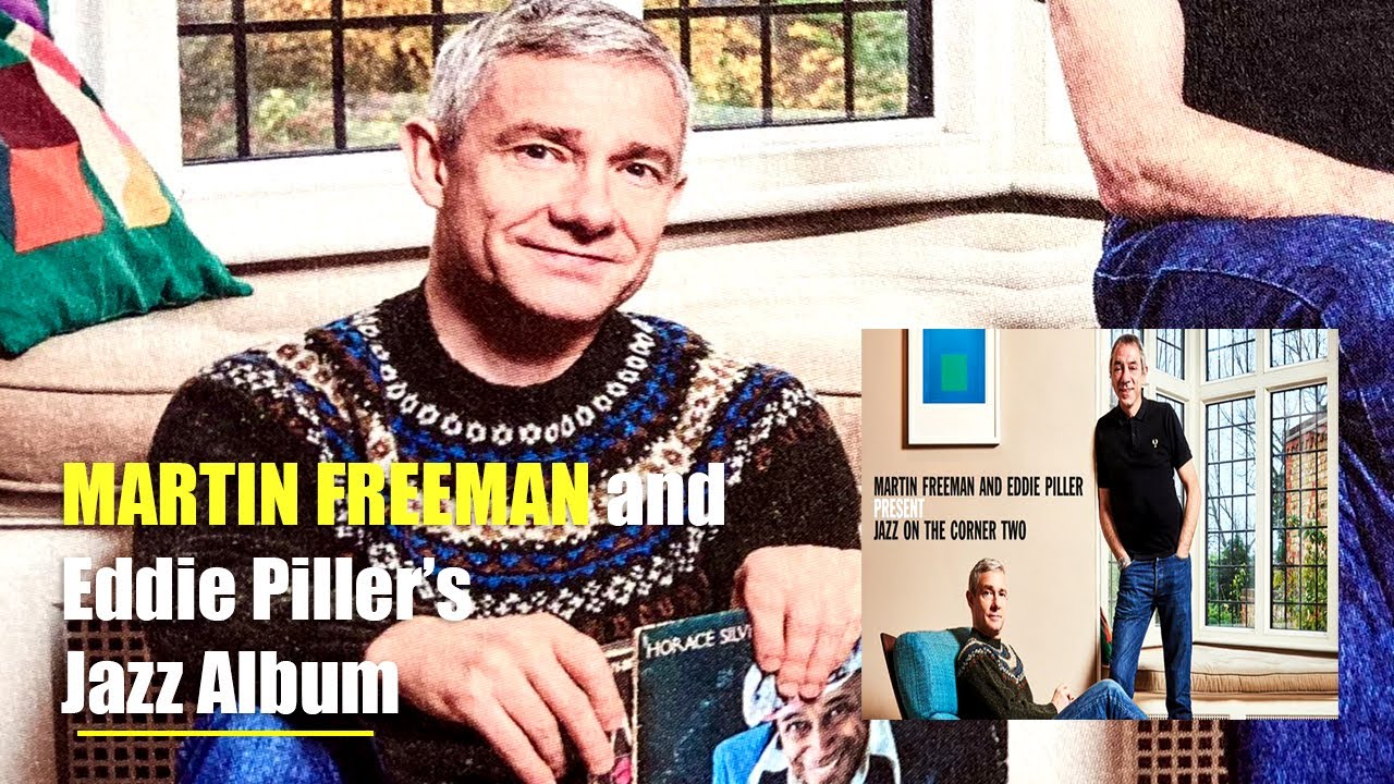 Martin Freeman about Why he doesn't have Social Media, Work with Eddie Piller in Jazz Album and More