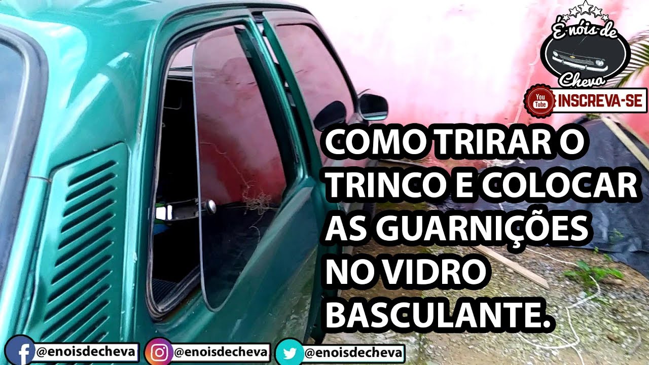 COMO TIRAR O FECHO/TRINCO E  COLOCAR AS BORRACHAS DO SUPORTE DO VIDRO BASCULANTE - LADO CARONA