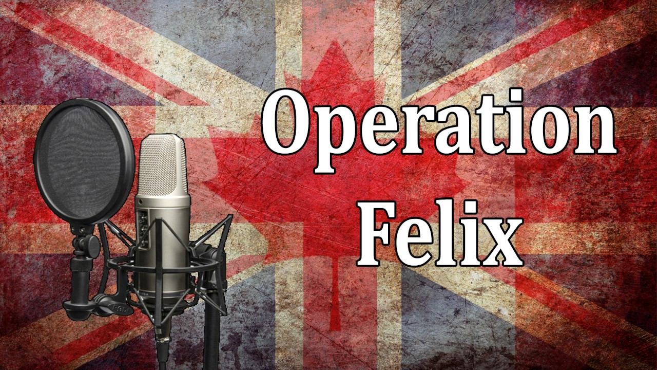 World War II Plans That Never Happened - Part Eleven - Operation Felix