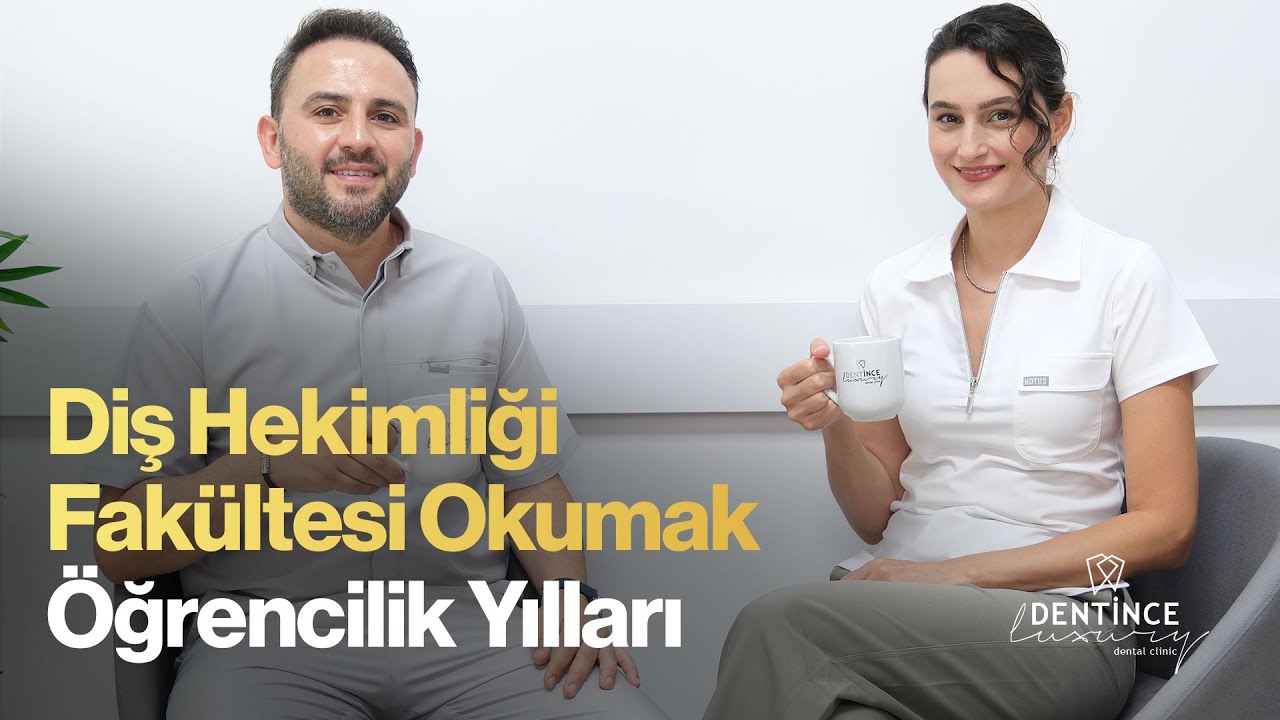 Diş Hekimliği Fakültesi Okumak - Öğrencilik Yılları Nasıl Geçer?👩🏻‍🎓