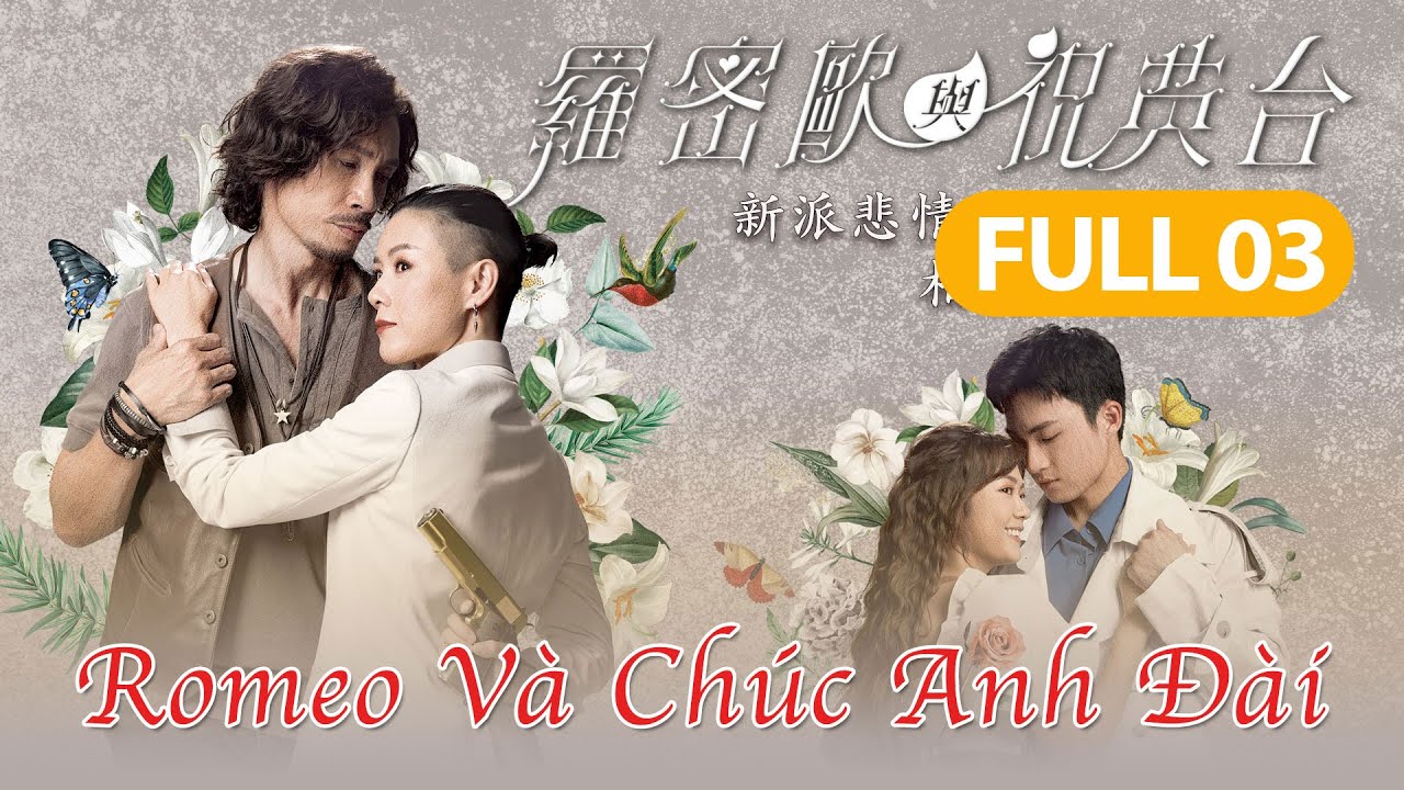 Romeo Và Chúc Anh Đài - Tập 3 (Lồng Tiếng)  Trần Hào,Trần Nhân Mỹ,Châu Gia Lạc