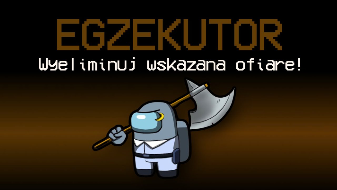 MUSIAŁ go WYRZUCIĆ jako EGZEKUTOR w AMONG US!