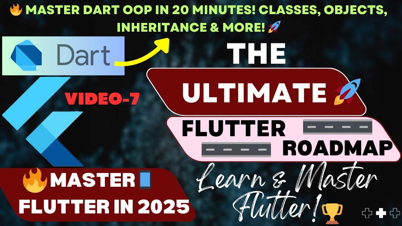 🔥 Master Dart OOP in 25 Minutes! Classes, Objects, Inheritance & More! 🚀 | Video 7
