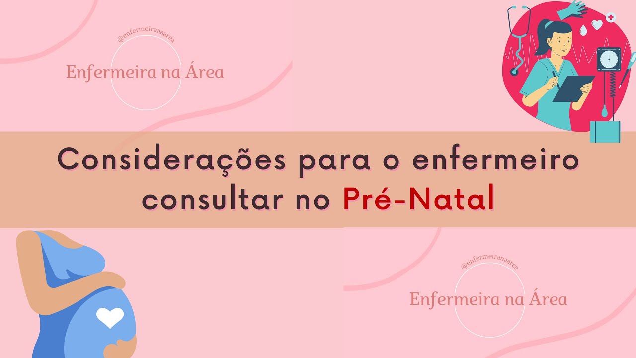 Dicas para o enfermeiro consultar no Pré-Natal