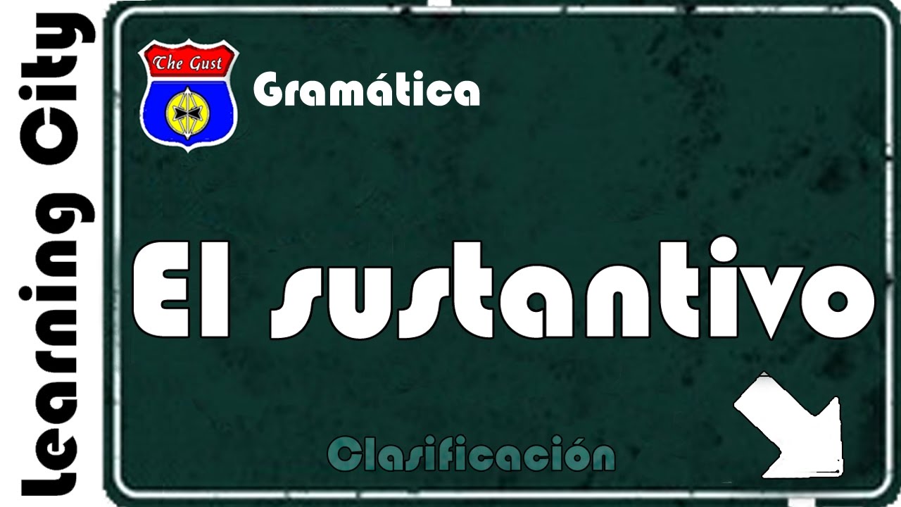 Clases de sustantivos