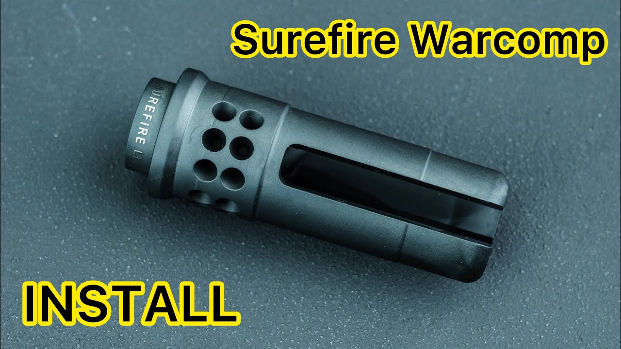 Surefire Warcomp INSTALL!!