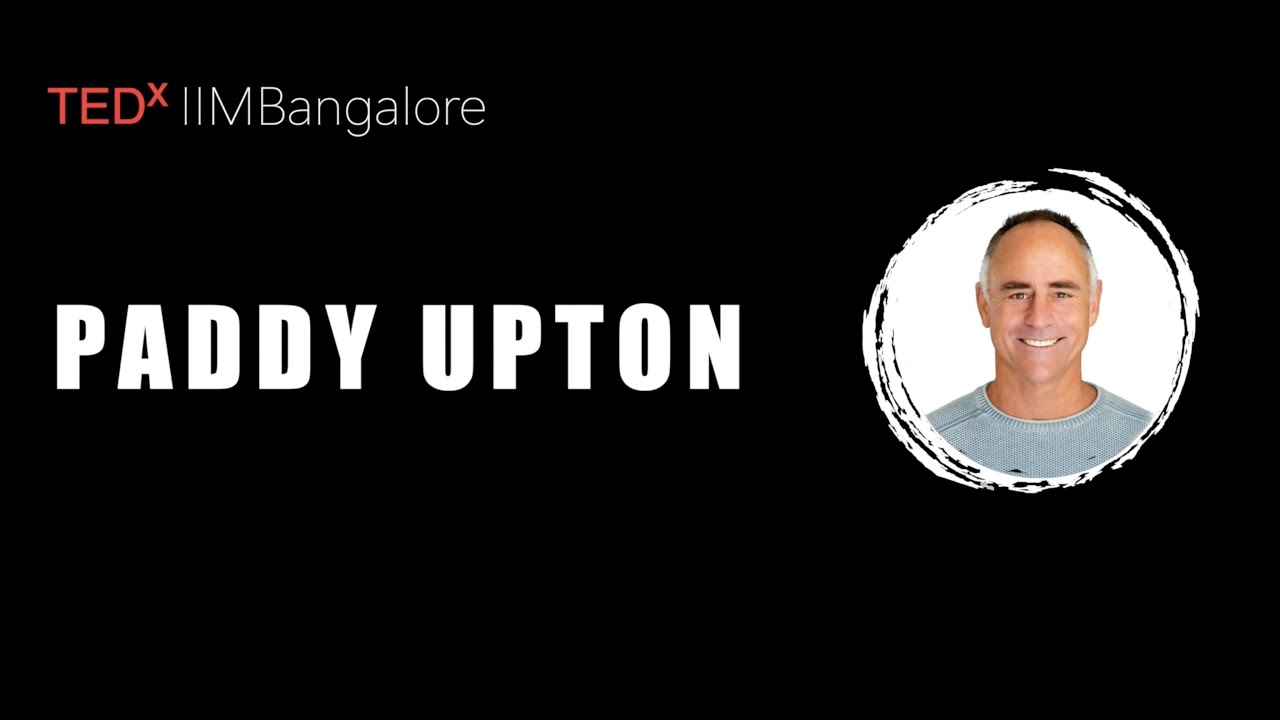 The Power of Character in Sustained Success | Paddy Upton | TEDxIIMBangalore