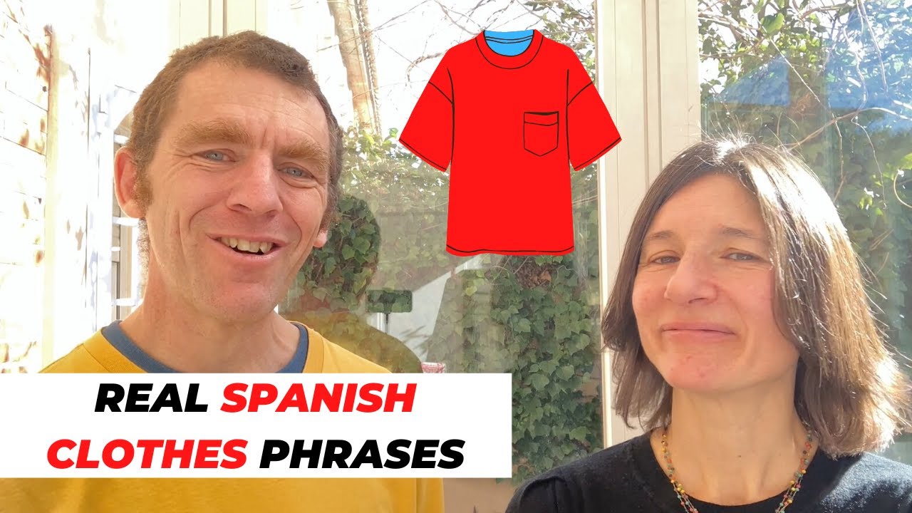 Real Spanish Phrases about Clothes and Boosting your Motivation!