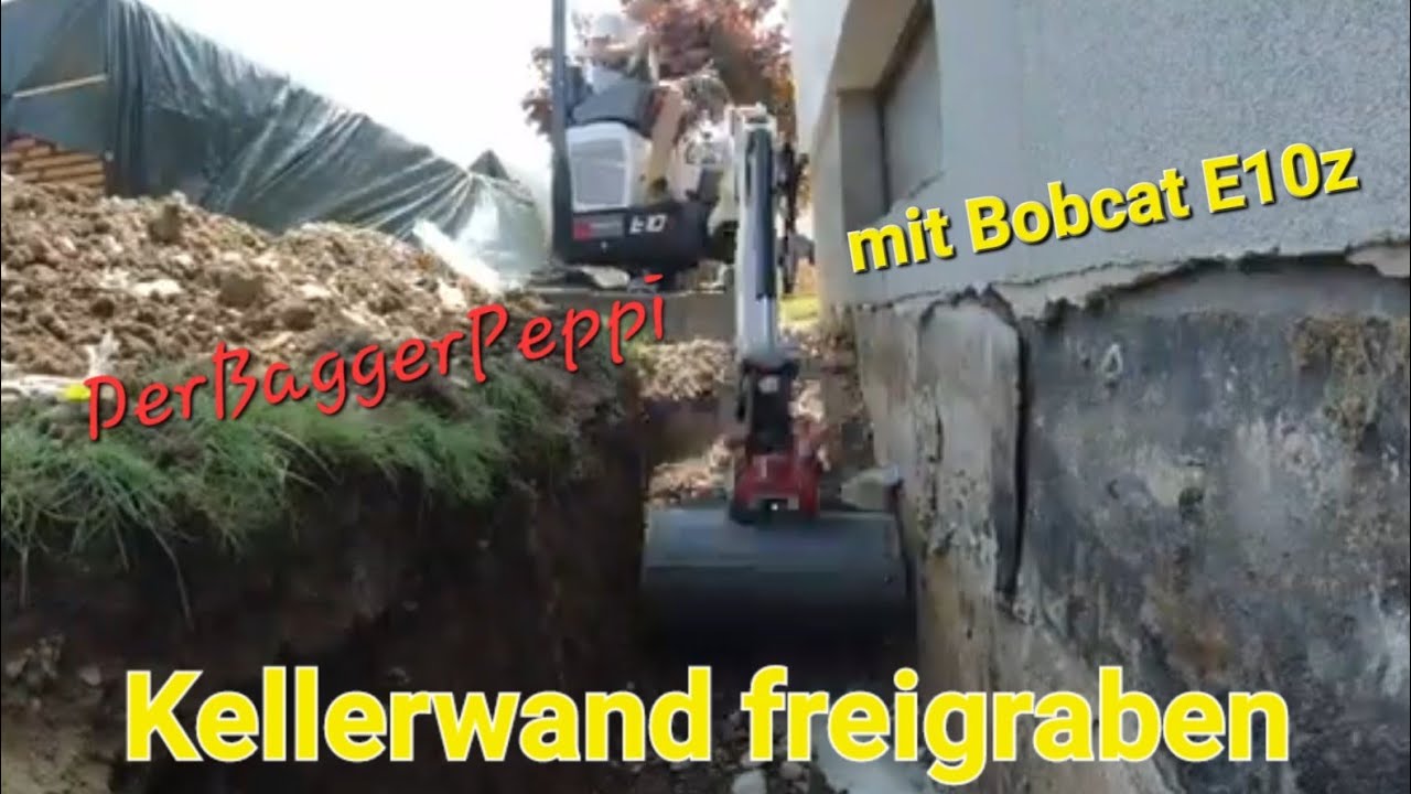 Eine Kellerwand freigraben/ @DerBaggerPeppi / Bobcat E10Z