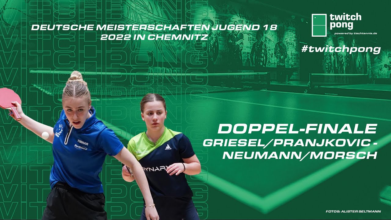 Griesel/Pranjkovic - Neumann/Morsch I Doppel-Finale Deutsche Meisterschaften U18 2022