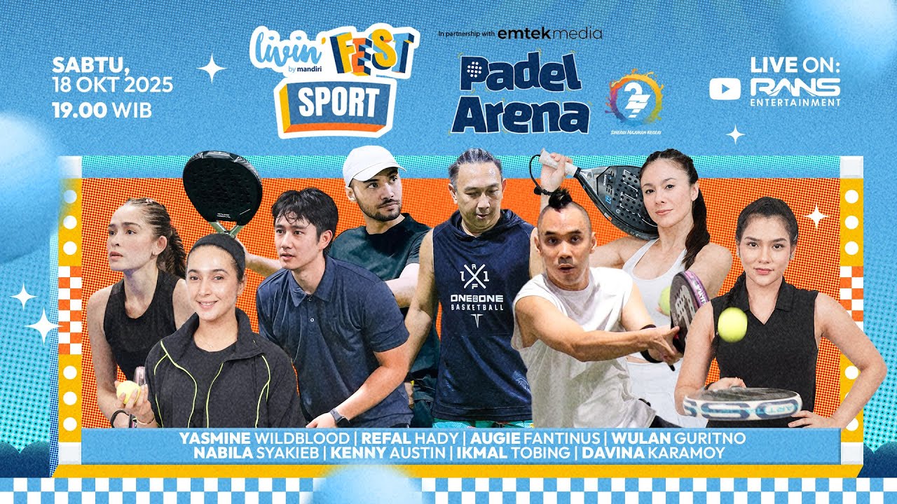 LIVIN' FEST: PADEL ARENA! KENNY AUSTIN, REFAL HADY, DAN DAVINA KARAMOY AMBISI SAMPAI FINAL!