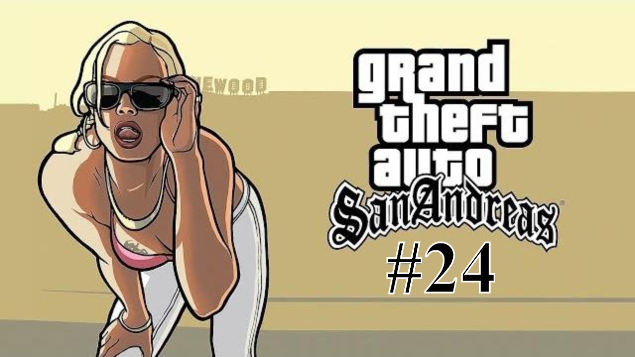 Grand Theft Auto: San Andreas - Part 24 - Home Coming! (GTA Walkthrough Gameplay)