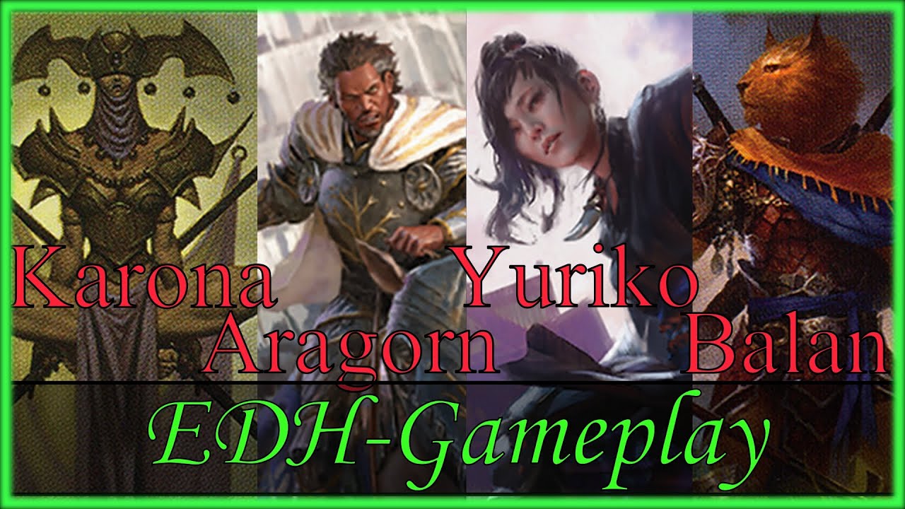 Karona vs. Aragorn vs. Yuriko vs. Balan EDH-Gameplay | Magic the Gathering