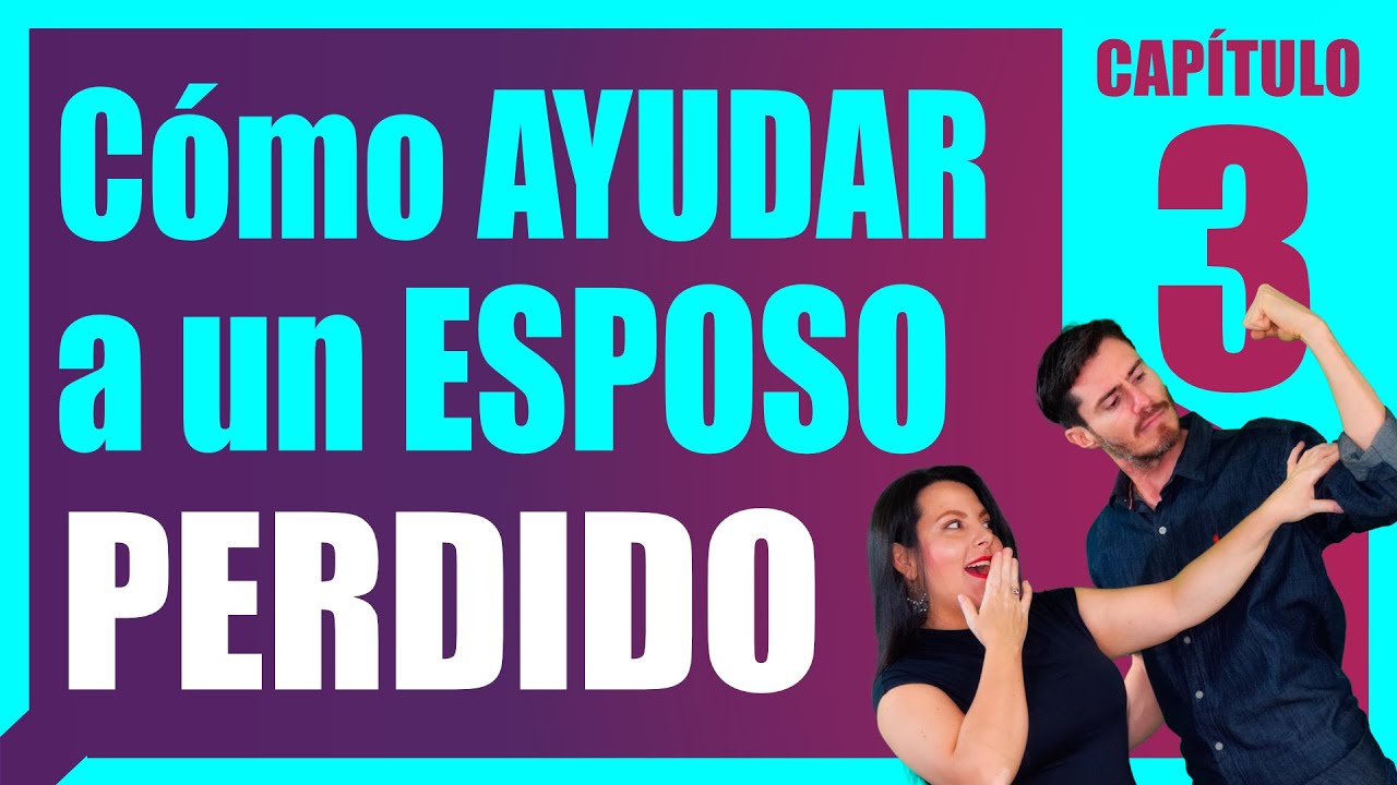 Cap3: Cómo ORAR por mi ESPOSO que está en ADULTERIO