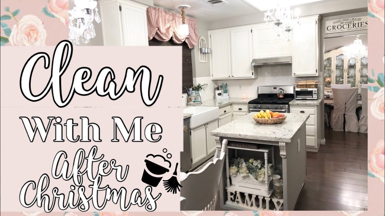 ULTIMATE CLEANING MOTIVATION | CLEANING AFTER CHRISTMAS | FARMHOUSE KITCHEN
